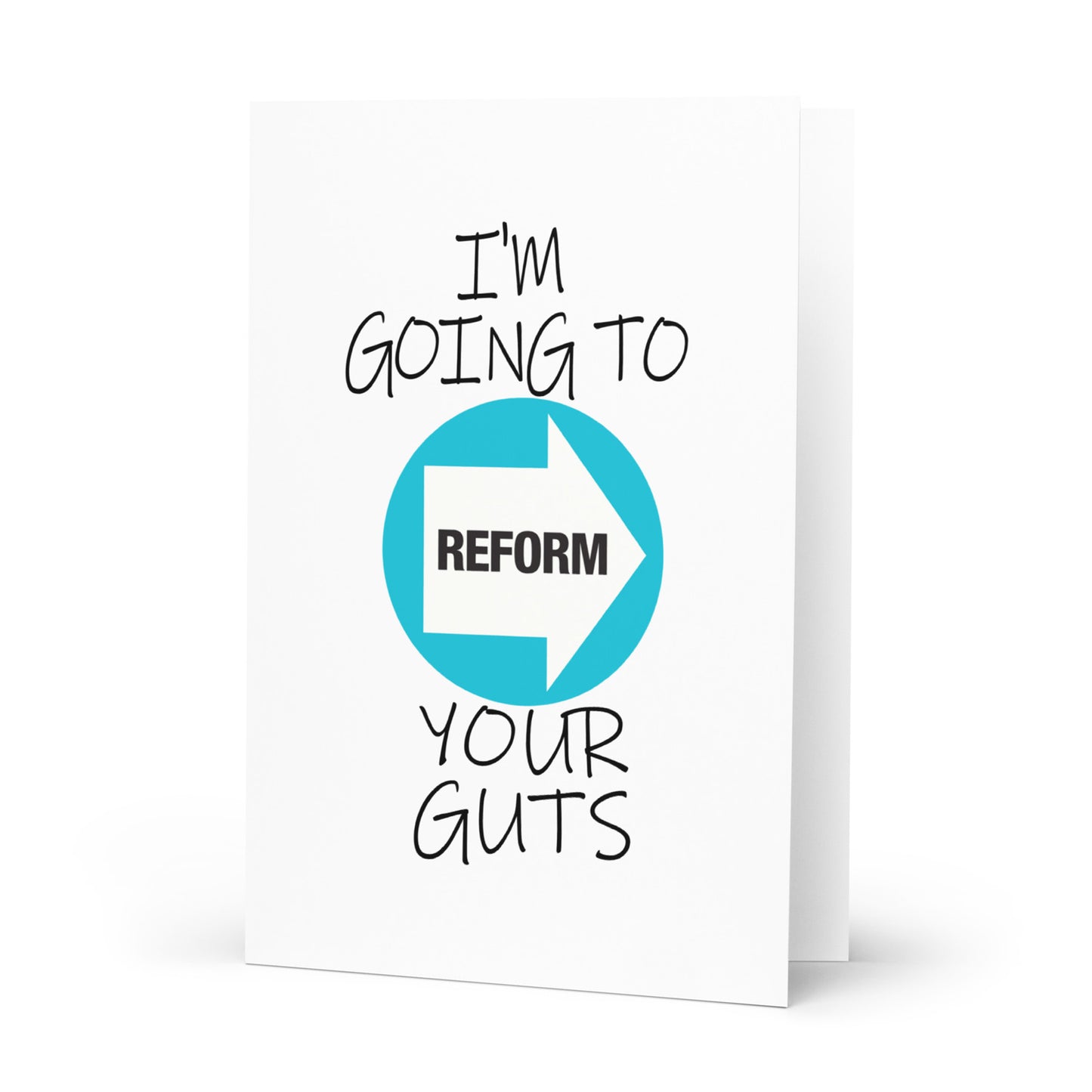 Reform Your Guts Greetings Card